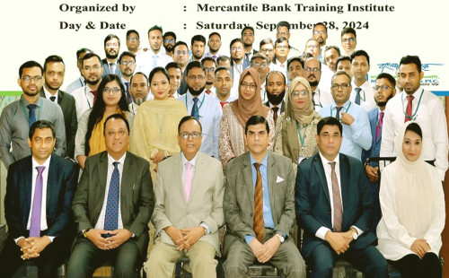 মার্কেন্টাইল ব্যাংকে সিএমএসএমই অর্থায়ন বিষয়ক প্রশিক্ষণ কর্মশালা